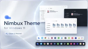 Nimbux Theme for Windows 11 with dark mode and custom taskbar